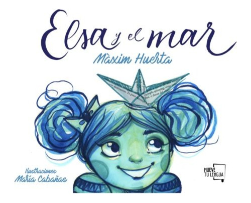 Elsa Y El Mar Libro Maxim Huerta