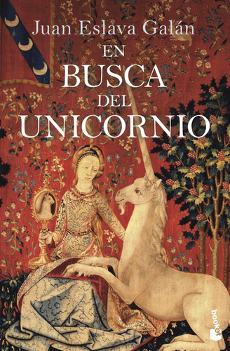 En Busca Del Unicornio - Juan Eslava Galan