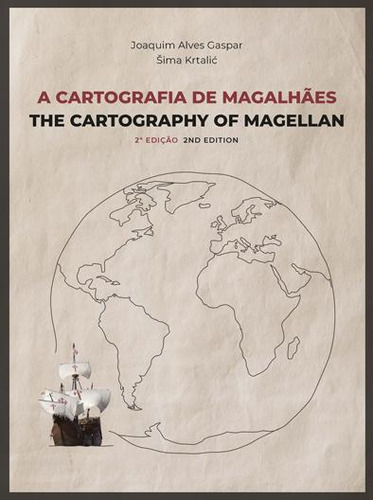 Libro: A Cartografia De Magalhaes;the Cartography Magellan. 
