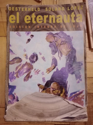 El Eternauta: Edición Integral De Lujo - Oesterheld - López 