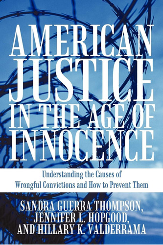Libro: American Justice In The Age Of Innocence: The Causes