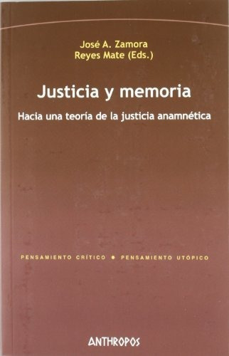 Justicia Y Memoria Hacia Una Teoria De La Justicia Anam Ne