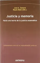 Comprar Justicia Y Memoria Hacia Una Teoria De La Justicia Anam Ne