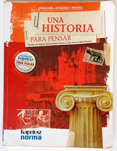 Historia Para Pensar Origen Hombre Edad Media Kapelusz Libro