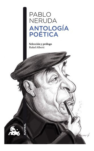 Antologia Poetica: Seleccion Y Prologo De Rafael Alberti -co