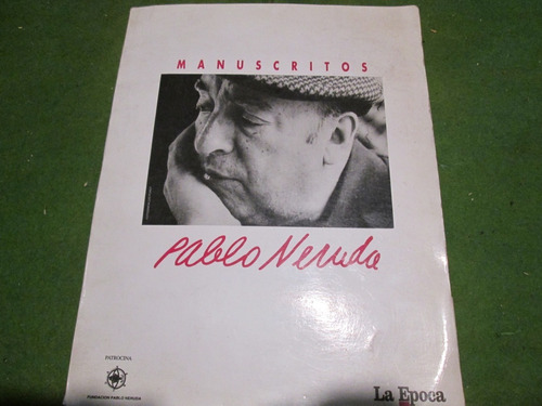 Manuscritos Pablo Neruda Diario La Epoca