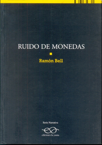 Ruido De Monedas - Ramon Bell