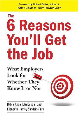 Libro The 6 Reasons You'll Get The Job - Debra Angel Macd...