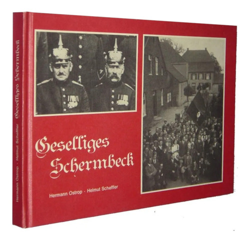 Geselliges Schermbeck Hermann Ostrop Helmut Scheff Livro Em Alemão  (