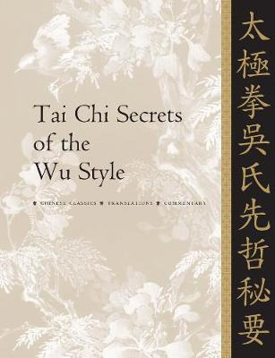 Libro Tai Chi Secrets Of The Wu Style : Chinese Classics,...