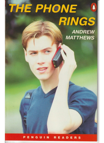The Phone Rings - Andrew Matthews - Penguin Readers 