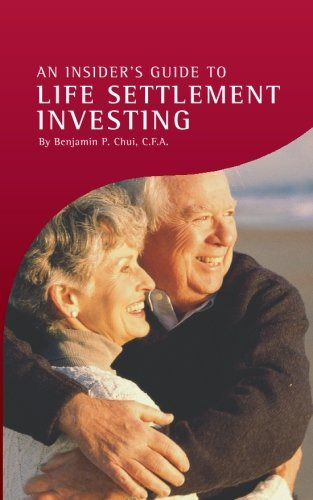 An Insider's Guide To Life Settlement Investing