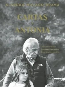 Cartas A Antonia Las Conmovedoras Y Reflexiones De Un Abuelo