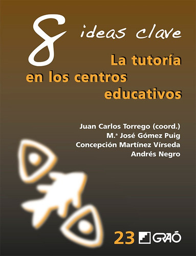 8 Ideas Clave. La Tutoria En Los Centros Educativos