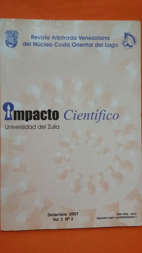 Impacto Científico. Vol.2 No.2. Universidad De Zulia.