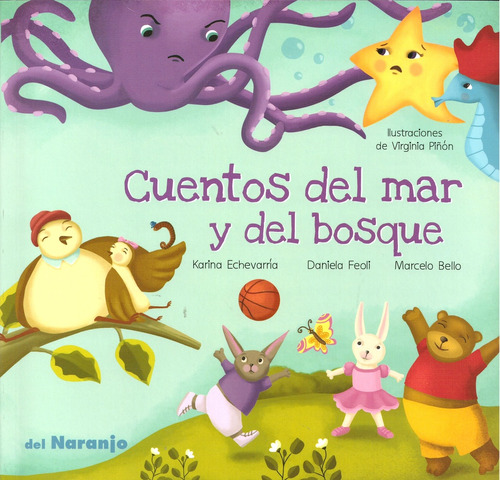 Cuentos Del Mar Y Del Bosque - Feoli, Estefanía Bonafin