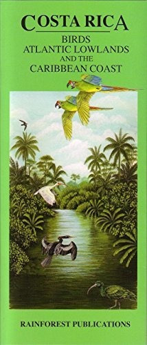 Book : Costa Rica Birds Of The Atlantic Lowlands And...