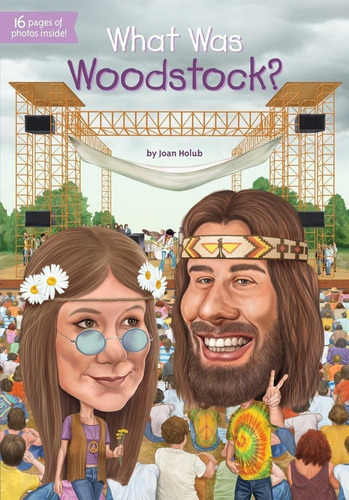What Was Woodstock - Joan Holub