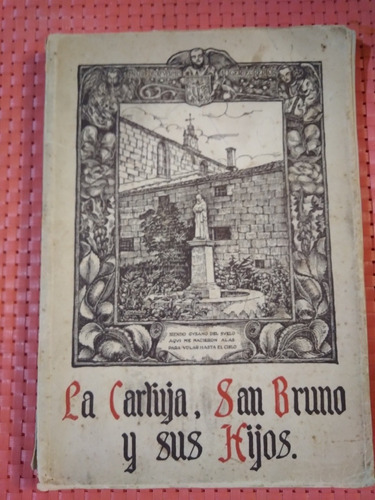 La Cartuja San Bruno Y Sus Hijos