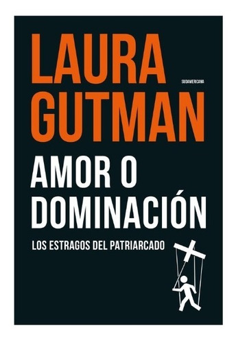 Amor O Dominación - Laura Gutman - Sudamericana