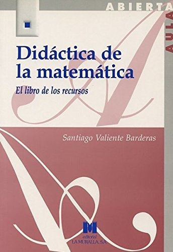 Didactica De La Matematica - Valiente Barderas Santiago