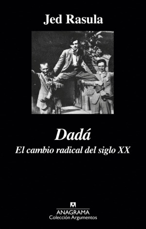 Libro Dadá. El Cambio Radical Del Siglo Xx