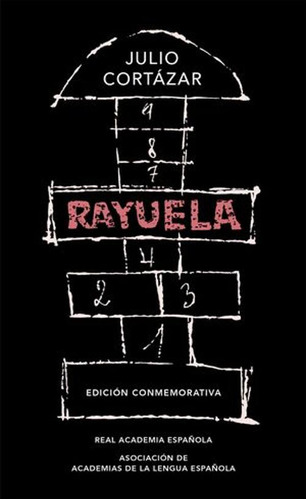 Libro Rayuela (edicion Conmemorativa Rae)