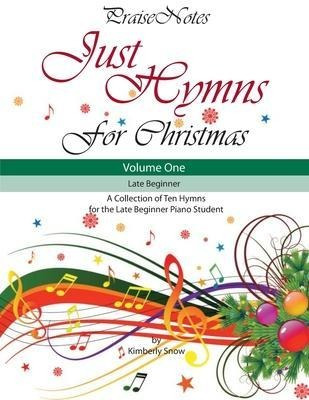 Just Hymns For Christmas (volume 1) : A Collection Of Ten...