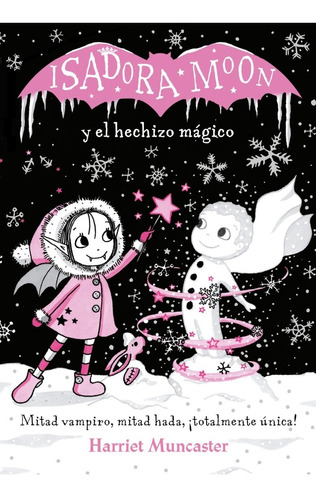 Isadora Moon Y El Hechizo Magico - Harriet Muncaster