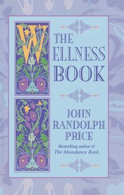 Libro The Wellness Book - John Randolph Price