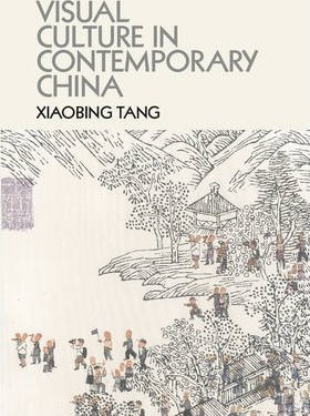 Libro Visual Culture In Contemporary China - Xiaobing Tang