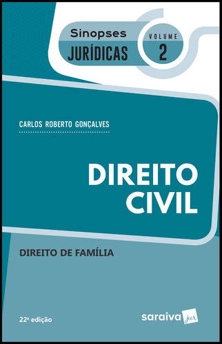 Sinopses Jurídicas: Direito Civil - 22ª Edição De 2019, De Carlos Roberto Gonçalves. Editora Saraiva Jur Em Português