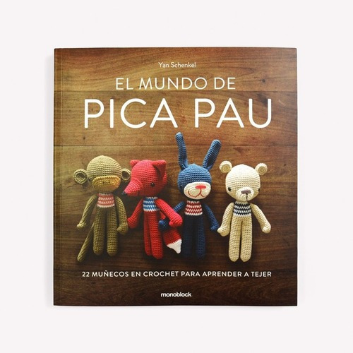Imagen 1 de 2 de Libro - El Mundo De Pica Pau - Cuarta Edicion - Yanina Schen
