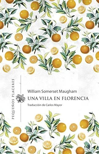 Una Villa En Florencia - Maugham William Somerset