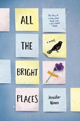 All The Bright Places - Jennifer Niven