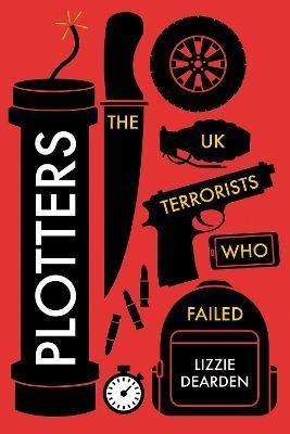 Libro Plotters : The Uk Terrorists Who Failed - Lizzie De...