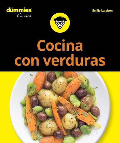 Cocina Con Verduras Para Dummies, De Laraison, Emilie. Editorial Para Dummies, Tapa Dura En Español