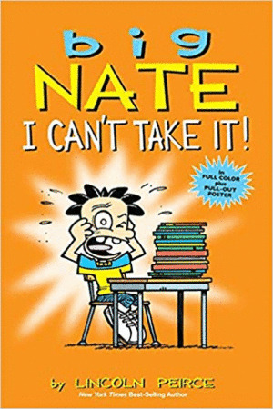 Libro Big Nate: I Can't Take It!