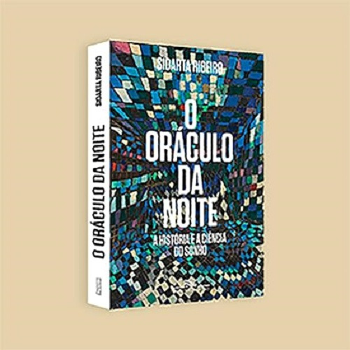 O Oráculo Da Noite: A História E A Ciência Do Sonho - Sidarta Ribeiro