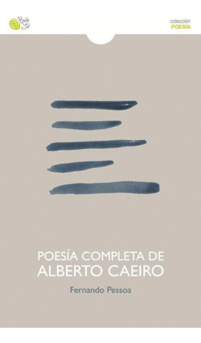 Libro Poesía Completa De Alberto Caeiro