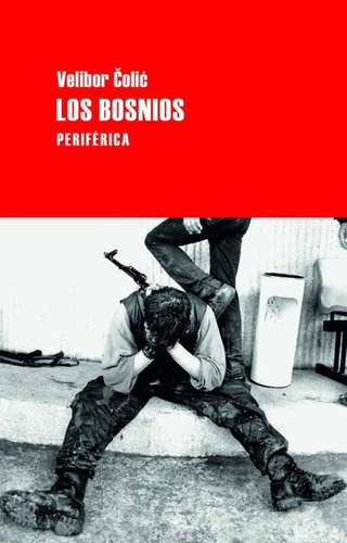 Libro Los Bosnios - Velibor Colic - Periférica