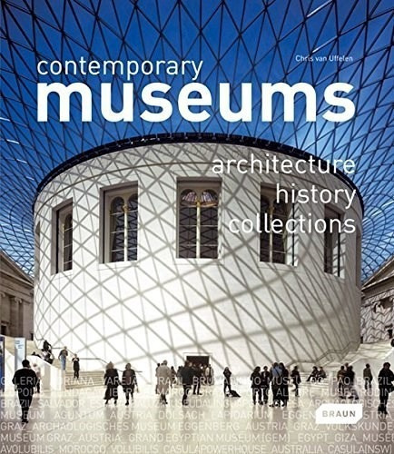 Contemporary Museums De Chris Van Uffelen, de Chris Van Uffelen. Editorial BRAUN PUBLISH en inglés