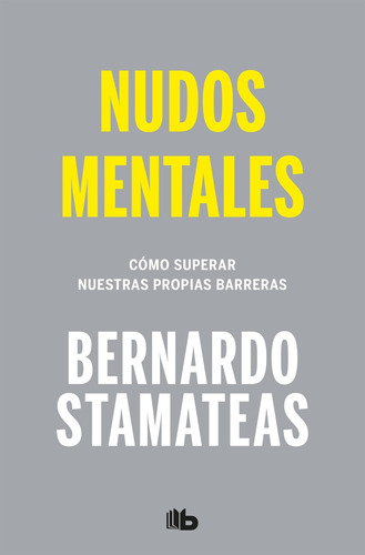 Nudos Mentales Bernardo Stamateas Edic.b