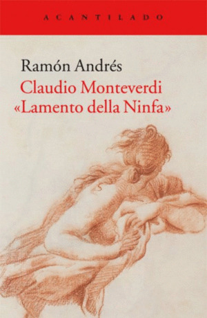Libro Claudio Monteverdi. «lamento Della Ninfa»