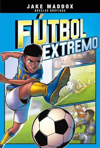 Libro: Fútbol Extremo (jake Maddox Novelas Gráficas) (spanis