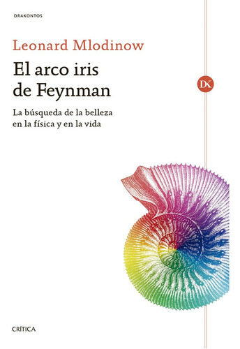Arco Iris De Feynman,el - Mlodinow,leonard