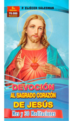 Devoción Al Sagrado Corazón De Jesús