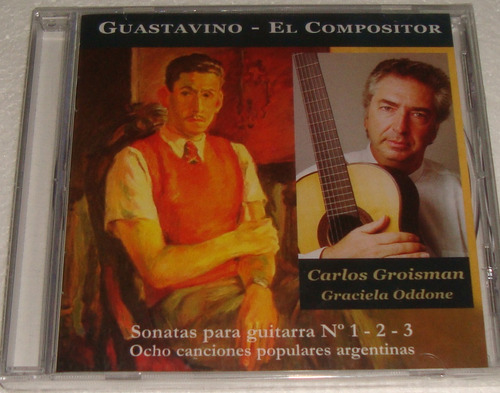 Carlos Groisman Gustavino El Compositor Cd Sellado / Kktus