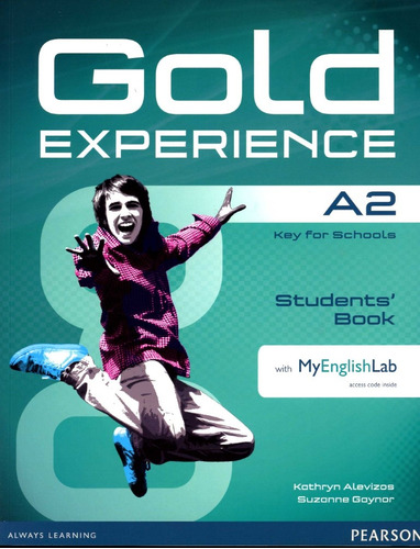 Gold Experience A2 Key For Schools - Student ' S Book With M