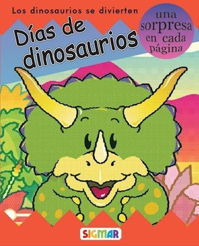 Dias De Dinosaurios - Col. Piruetas - Sigmar
